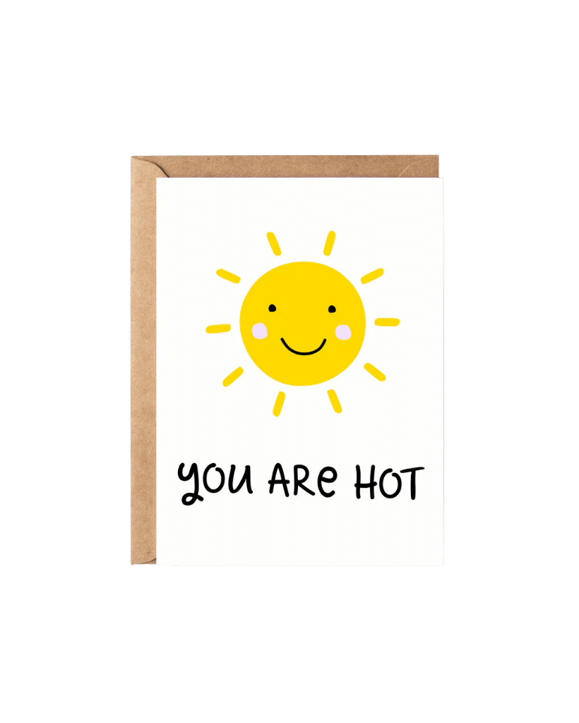 You Are Hot Card