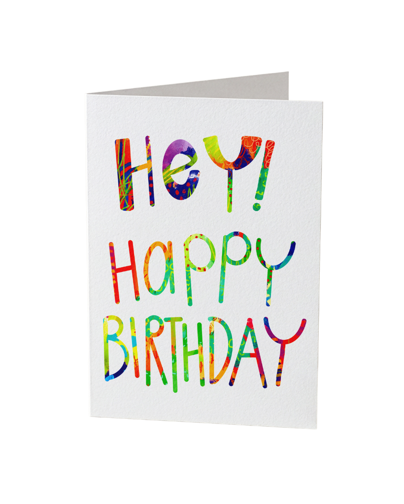 Hey! Happy Birthday Card