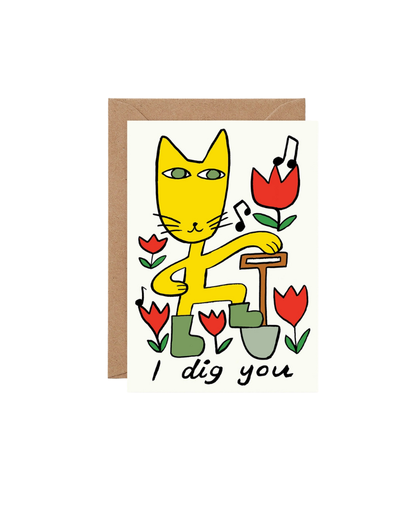 I Dig You Card